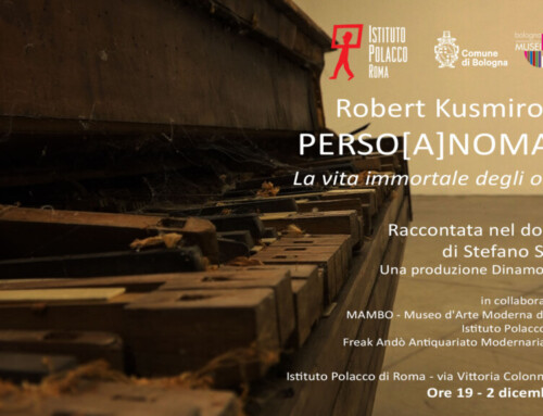 Robert Kusmirowski PERSO[A]NOMALIA La vita immortale degli oggetti raccontata nel docu-film