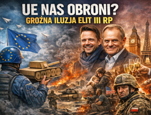 UE nas obroni? Groźna iluzja elit III RP