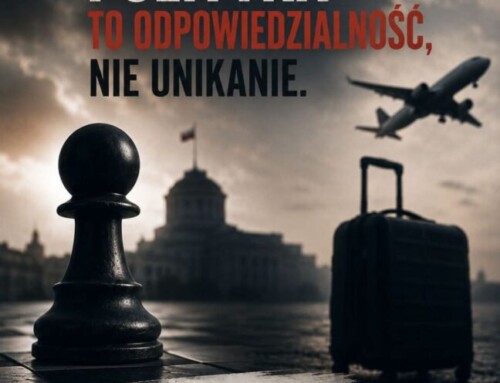 Polityka to&nbsp;odpowiedzialność nie&nbsp;unikanie