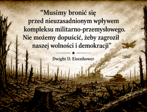 Dlaczego zapomnieliście o&nbsp;ostrzeżeniu Eisenhowera?