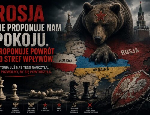 Rosja nie&nbsp;proponuje nam pokoju. Proponuje powrót do&nbsp;stref wpływów