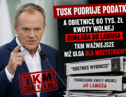 Tusk pudruje podatki, a&nbsp;obietnicę 60 tys. zł kwoty wolnej odkłada do&nbsp;lamusa. „TKM” ważniejsze niż ulga dla wszystkich?