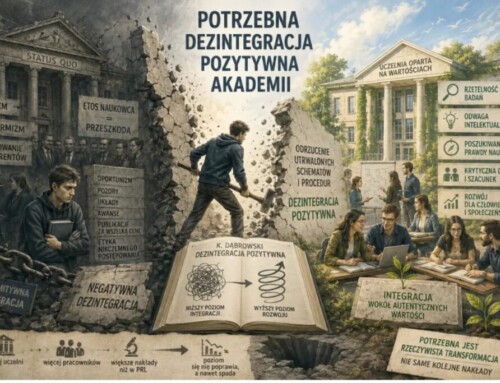 Potrzebna dezintegracja pozytywna akademii