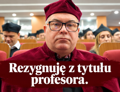 Rezygnuję z&nbsp;tytułu profesora. List otwarty do&nbsp;Prezydenta RP