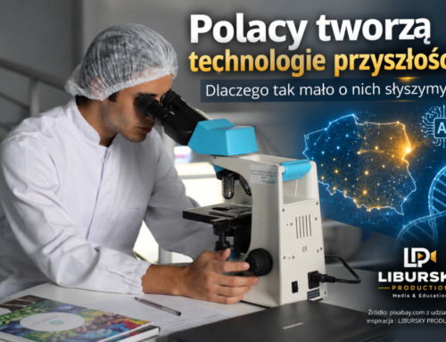 Polacy tworzą technologie przyszłości. Dlaczego tak&nbsp;mało o&nbsp;nich słyszymy?
