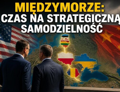 MIĘDZYMORZE: CZAS NA&nbsp;STRATEGICZNĄ SAMODZIELNOŚĆ