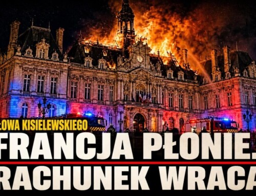 Francja płonie, a&nbsp;rachunki historii wciąż czekają na&nbsp;zapłatę!