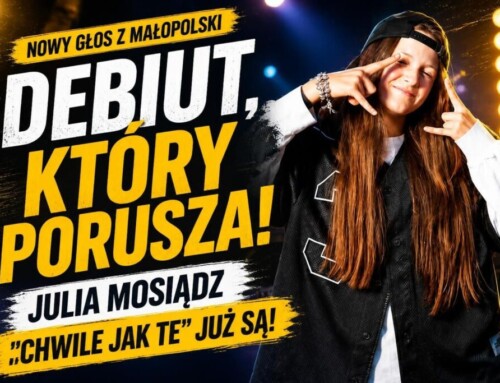 Julia Mosiądz debiutuje singlem „Chwile jak te”. Nowy głos z&nbsp;Małopolski, który&nbsp;warto usłyszeć!