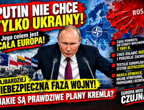 Putin chce rzucić Europę na&nbsp;kolana!