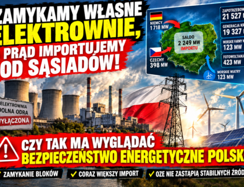 ZAMYKAMY WŁASNE ELEKTROWNIE, A&nbsp;PRĄD IMPORTUJEMY OD&nbsp;SĄSIADÓW!