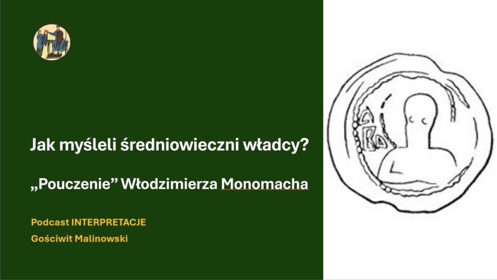 Prof.&nbsp;Gościwit Malinowski: Jak myśleli średniowieczni władcy?