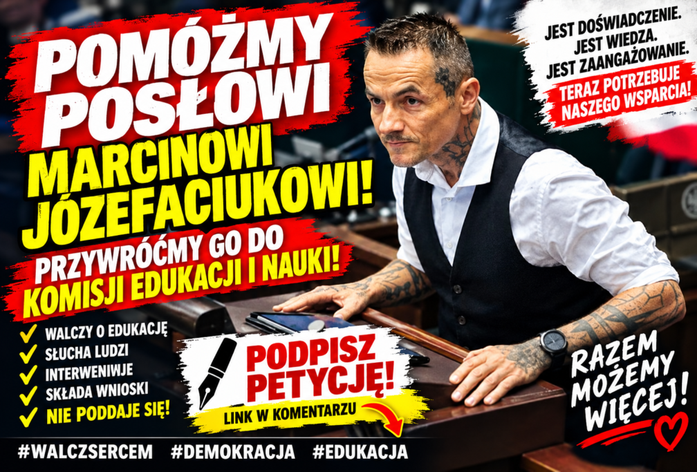 Posel Józefaciuk: TYM RAZEM TO&nbsp;JA&nbsp;PROSZĘ WAS O&nbsp;POMOC I&nbsp;WSPARCIE!